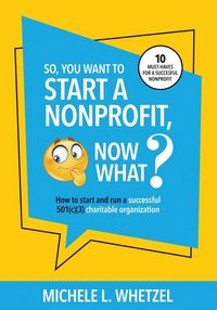 Produktbild: So, You Want to Start a Nonprofit, Now What?