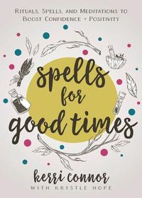 Produktbild: Connor, K: Spells for Good Times