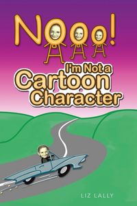 Produktbild: Noooo! I'm Not a Cartoon Character