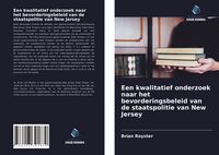 Produktbild: Een kwalitatief onderzoek naar het bevorderingsbeleid van de staatspolitie van New Jersey