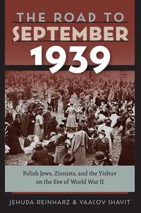 Produktbild: Reinharz, J: The Road to September 1939 - Polish Jews, Zioni