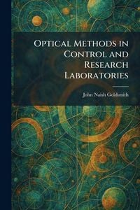 Produktbild: Optical Methods in Control and Research Laboratories