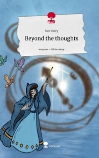 Produktbild: Beyond the thoughts. Life is a Story - story.one