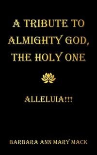 Produktbild: A TRIBUTE TO ALMIGHTY GOD, THE HOLY ONE