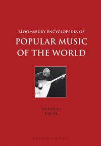 Produktbild: Bloomsbury Encyclopedia of Popular Music of the World, Volume 7