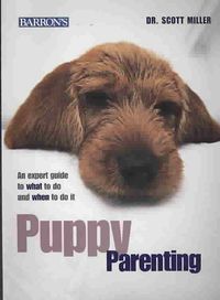 Produktbild: Puppy Parenting: An Expert Guide to What to Do and When to Do It