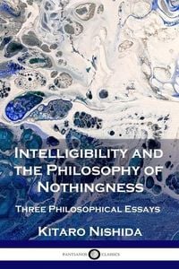 Produktbild: Intelligibility and the Philosophy of Nothingness