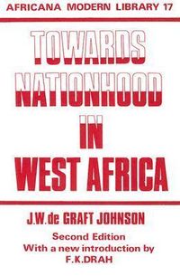 Produktbild: Graft, W: Towards Nationhood in West Africa