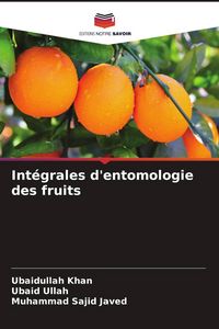 Produktbild: Int&eacute;grales d'entomologie des fruits
