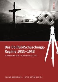 Produktbild: Das Dollfu&szlig;/Schuschnigg-Regime 1933-1938