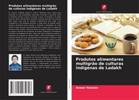 Produktbild: Produtos alimentares multigr&atilde;o de culturas ind&iacute;genas de Ladakh