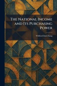 Produktbild: The National Income and Its Purchasing Power