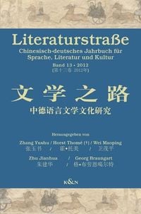 Produktbild: Chinesisch-deutsches Jahrbuch für Sprache, Literatur und Kultur Literaturstraße 13