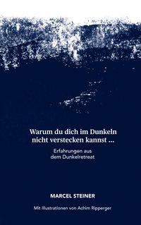 Produktbild: Warum du dich im Dunkeln nicht verstecken kannst ...