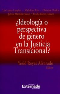 Produktbild: &iquest;Ideolog&iacute;a o perspectiva de g&eacute;nero en la Justicia Transicional?