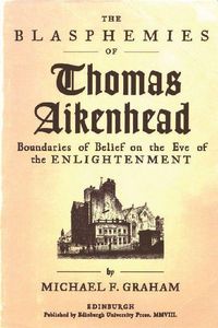 Produktbild: The Blasphemies of Thomas Aikenhead