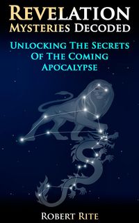 Produktbild: Revelation Mysteries Decoded: Unlocking the Secrets of the Coming Apocalypse