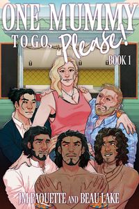 Produktbild: One Mummy to Go, Please! (Shawarma Warrior King, #1)