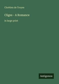 Produktbild: Cliges - A Romance