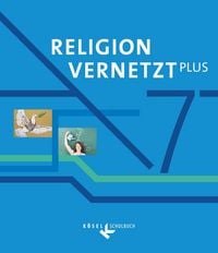 Produktbild: Religion vernetzt Plus - Unterrichtswerk f&uuml;r katholische Religionslehre am Gymnasium - 7. Jahrgangsstufe