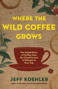 Produktbild: Where the Wild Coffee Grows