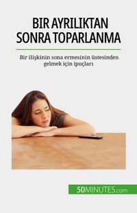 Produktbild: Bir ayriliktan sonra toparlanma