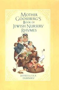 Produktbild: Mother Gooseberg's Book of Jewish Nursery Rhymes