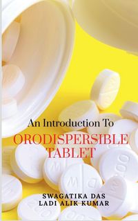 Produktbild: An Introduction to Orodispersible Tablet