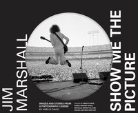 Produktbild: Jim Marshall: Show Me the Picture