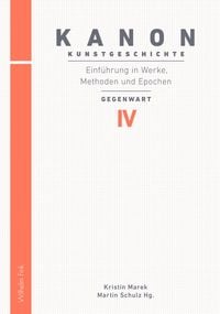Produktbild: Kanon Kunstgeschichte 4. Einf&uuml;hrung in Werke, Methoden und Epochen