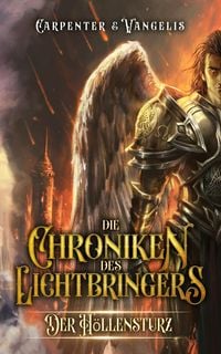 Produktbild: Die Chroniken des Lichtbringers: Der H&ouml;llensturz