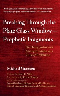 Produktbild: Breaking Through the Plate Glass Window-Prophetic Fragments