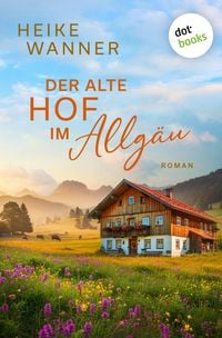 Produktbild: Der alte Hof im Allg&auml;u - oder: Weibersommer