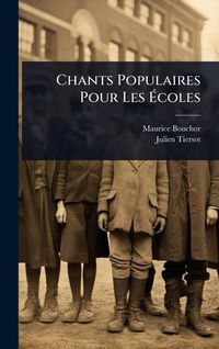 Produktbild: Chants Populaires Pour Les &Atilde;coles