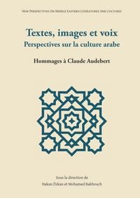 Produktbild: Textes, images et voix &ndash; Perspectives sur la culture arabe