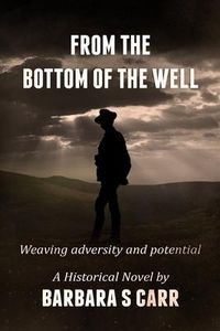 Produktbild: From the Bottom of the Well: Weaving adversity and potential