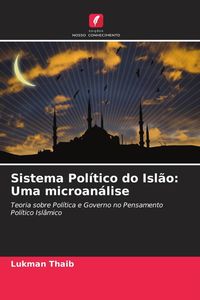 Produktbild: Sistema Pol&iacute;tico do Isl&atilde;o: Uma microan&aacute;lise