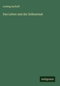 Produktbild: Das Leben und der Zellenstaat