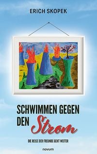 Produktbild: Schwimmen gegen den Strom &ndash; Die Reise der Freunde geht weiter