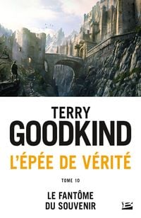 Bild vom Artikel L'Épée de vérité, T10 : Le Fantôme du Souvenir vom Autor Terry Goodkind