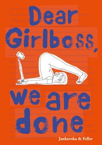 Produktbild: Dear Girlboss, we are done
