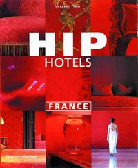 Produktbild: Hip Hotels Hip Hotels France