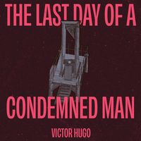 Produktbild: The Last Day of a Condemned Man