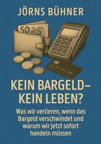 Produktbild: Kein Bargeld - kein Leben?