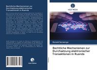 Produktbild: Rechtliche Mechanismen zur Durchsetzung elektronischer Transaktionen in Ruanda