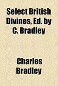 Produktbild: Select British Divines, Ed. by C. Bradley