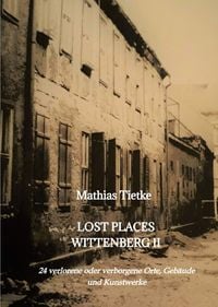 Produktbild: Lost Places Wittenberg II