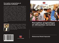 Produktbild: Perception pragmatique et r&eacute;troaction corrective