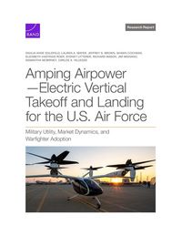 Produktbild: Amping Airpower--Electric Vertical Takeoff and Landing for the U.S. Air Force