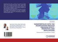 Produktbild: Nanoparticles with The Aggregation-Induced Emission Effect: Properties and Applications